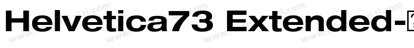 Helvetica73 Extended字体转换